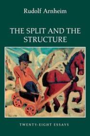 The Split and the Structure - Twenty-Eight Essays