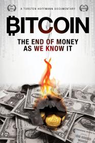 Bitcoin The End Of Money As We Know It (2015) [720p] [WEBRip] [YTS]