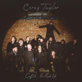 Corey Taylor - CMF2B    or Not 2B (2024) [24Bit-96kHz] FLAC [PMEDIA] ⭐️