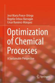 Optimization of Chemical Processes - A Sustainable Perspective
