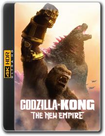 Godzilla x Kong The New Empire 2024 2160p WEB-DL x265 DDP5.1 Atmos-KiNGDOM