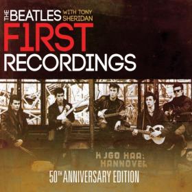 The Beatles With Tony Sheridan - The First Recordings (50th An  Edition (2011)⭐FLAC