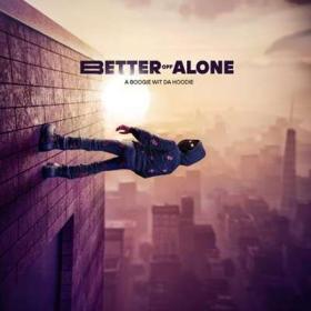 A Boogie Wit Da Hoodie - Better Off Alone (2024) [24Bit-48kHz]