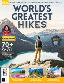 World's Greatest Hikes - 4th Edition 2024