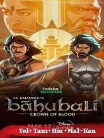 Www 5MovieRulz black - Baahubali Crown of Blood (2024) 360p S01 EP (01-02) TRUE WEB-DL - AVC - [Tel + Tamil]