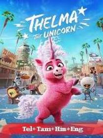 Www 5MovieRulz black - Thelma the Unicorn (2024) 720p HQ HDRip - x264 - (DD 5.1 - 192Kbps) [Tel + Tam + Hin + Eng]