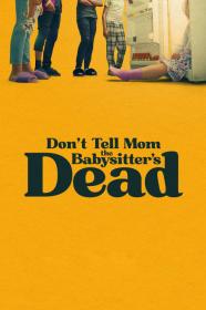 Dont Tell Mom The Babysitters Dead (2024) [1080p] [WEBRip] [YTS]