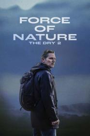 Force Of Nature The Dry 2 2024 720p BluRay 800MB x264-GalaxyRG[TGx]