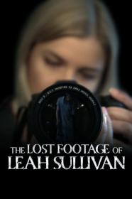 The Lost Footage Of Leah Sullivan (2018) [720p] [WEBRip] [YTS]