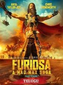 Furiosa A Mad Max Saga (2024) Telugu DVDScr - x264 - HQ Clean Aud - 400MB