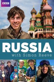 【高清剧集网发布 】西蒙·里夫的俄罗斯之旅[全3集][中文字幕] Russia With Simon Reeve S01 2017 1080p WEB-DL H264 AAC-ZeroTV