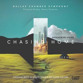 Dallas Chamber Symphony - Chasing Home (2024) [24-96]