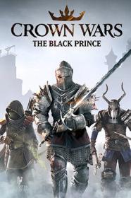 Crown.Wars.The.Black.Prince.Build.14471393.REPACK-KaOs