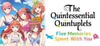 The.Quintessential.Quintuplets.Five.Memories.Spent.With.You