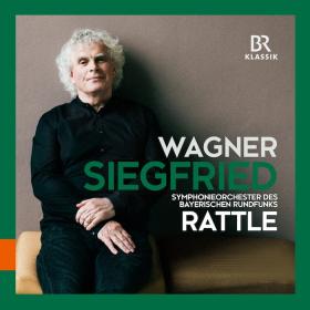 Wagner - Siegfried - Symphonieorchester des Bayerischen Rundfunks, Simon Rattle (2023) [24-96]