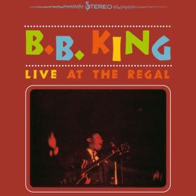 B B  King - Live At The Regal (1965 Blues) [Flac 24-192]