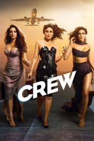 Crew (2024) Hindi 720p 10bit DS4K NF WEBRip AAC 5.1 x265 HEVC ESub-LSSJBroly [ProtonMovies]