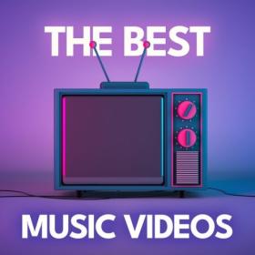 Various Artists - The Best Music Videos (2024) Mp3 320kbps [PMEDIA] ⭐️