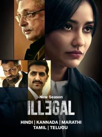 Illegal (2024) Hindi S03 Complete 720p JIO WEB-DL AAC AVC x264 -PrimeFix [ProtonMovies]