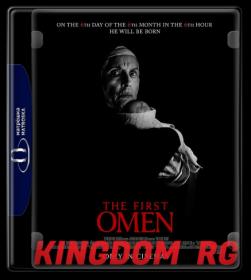 The First Omen 2024 1080p WEB-DL HEVC x265 10Bit DDP5.1 Subs KINGDOM RG