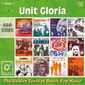 Unit Gloria - Golden Years Of Dutch Pop Music (A&B Sides) (2CD) (2017)⭐FLAC