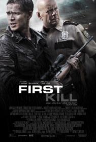 First Kill (2017) [Bruce Willis] 1080p BluRay H264 DolbyD 5.1 + nickarad