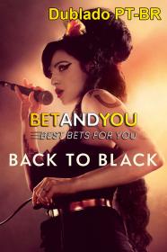 Back to Black (2024) WEB-DL [Dublado PT-BR] Betandyou