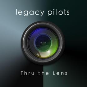 Legacy Pilots - Thru The Lens (2024) [24Bit-44.1kHz] FLAC [PMEDIA] ⭐️