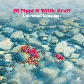 DJ Pippi & Willie Graff - Universal Language (2024) [24Bit-44.1kHz] FLAC [PMEDIA] ⭐️