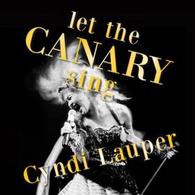 Cyndi Lauper - Let The Canary Sing (2024) [24Bit-44.1kHz] FLAC [PMEDIA] ⭐️