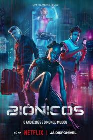 Bionic (2024) 720p WEBRip [Hindi + English] AAC 5.1 Dual Audio x264 MSubs - mkvCinema [ProtonMovies]