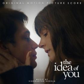 Siddhartha Khosla - The Idea of You (Original Motion Picture Score) (2024) [24Bit-48kHz] FLAC [PMEDIA] ⭐️