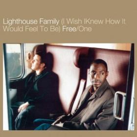 Lighthouse Family - (I Wish I Knew How It Would Feel To Be) Free (2024) [16Bit-44.1kHz] FLAC [PMEDIA] ⭐️