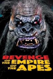 Revenge Of The Empire Of The Apes (2023) [720p] [WEBRip] [YTS]