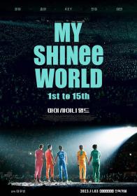 【高清影视之家发布 】我的SHINee世界[中文字幕] My SHINee World 2023 1080p Hami WEB-DL H264 AAC-BATWEB