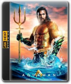 Aquaman and the Lost Kingdom 2023 2160p WEB-DL x265 DDP5.1 Atmos-Kingdom