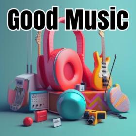 Various Artists - Good Music (2024) Mp3 320kbps [PMEDIA] ⭐️