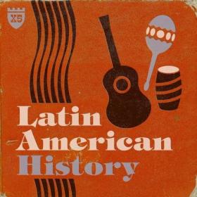 Various Artists - Latin American History (2024) Mp3 320kbps [PMEDIA] ⭐️