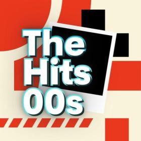 Various Artists - The Hits 00s (2024) Mp3 320kbps [PMEDIA] ⭐️