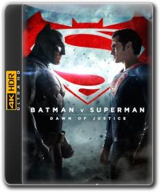 Batman v Superman Dawn of Justice 2016 2160p Extended IMAX WEB-DL x265 DDP Atmos-KiNGDOM