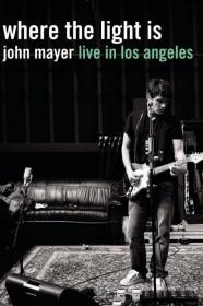 Where The Light Is John Mayer Live In Concert (2008) [1080p] [BluRay] [5.1] [YTS]