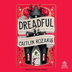 Caitlin Rozakis - 2024 - Dreadful (Fantasy)