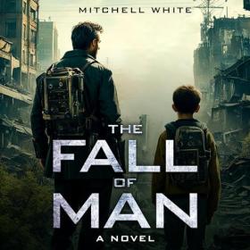 Mitchell White - 2024 - The Fall of Man (Sci-Fi)