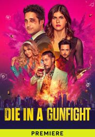 Die in a Gunfight (2021) 720p 10bit BluRay  [Hindi DDP 2 0 + English AAC 5.1] Dual Audio HEVC x265 ESub ~ TheAvi [ProtonMovies]