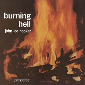 John Lee Hooker - Burning Hell (Remastered) (2024) [24Bit-192kHz] FLAC [PMEDIA] ⭐️