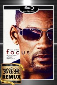 Focus 2015 1080p BluRay REMUX ENG LATINO HINDI CZE HUN POL RUS THAI TUR DTS-HD Master H264-BEN THE