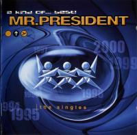 Mr President - Forever & One Day - 2003