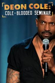 Deon Cole Cole Blooded Seminar (2016) [INTERNAL] [1080p] [WEBRip] [5.1] [YTS]