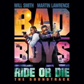 Bad Boys Ride Or Die Soundtrack (2024) [24Bit-44.1kHz] FLAC