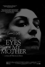 【高清影视之家发布 】母亲的双眼[中文字幕] The Eyes of My Mother 2016 1080p BluRay x265 10bit DTS-SONYHD